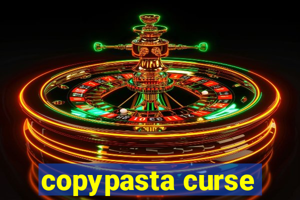 copypasta curse